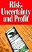 Risk, Uncertainty and Profit
