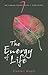 The Energy of Life (The Ringing Cedars, Book 7)
