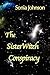 The SisterWitch Conspiracy by Sonia Johnson