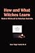 How and What Witches Learn:...