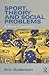 Sport, Theory and Social Problems: A Critical Introduction