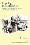 Mapping the enterprise: Modelling the enterprise as services with the Enterprise Canvas Mapping the enterprise: Modelling the enterprise as services with the Enterprise Canvas