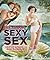 The Sexy Book of Sexy Sex