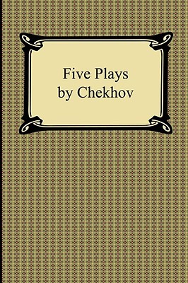 Five Plays by Chekhov