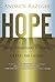 Hope: How Triumphant Leaders Create the Future