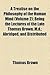 A Treatise on the Philosophy of the Human Mind, Being the Lectures of the Late Thomas Brown, M.D.; Abridged, and Distributed According to the Natura