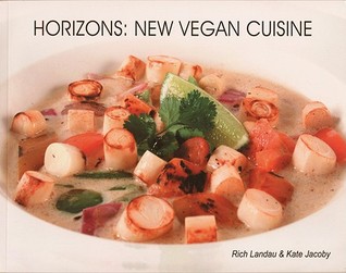 Horizons: New Vegan Cuisine (Paperback)