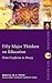 Fifty Major Thinkers on Education by Joy A. Palmer