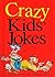 Crazy Kids' Jokes