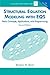 Structural Equation Modeling With EQS: Basic Concepts, Applications, and Programming (Multivariate Applications Series)