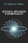 Science, Religion & Spirituality Science, Religion & Spirituality
