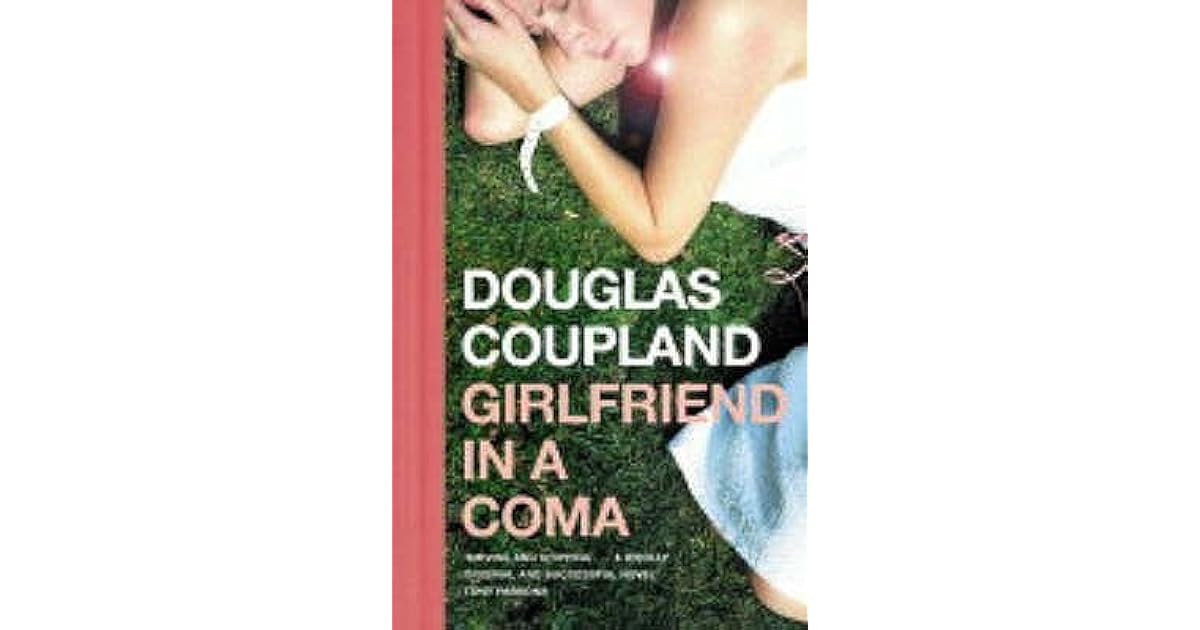Girlfriend in a Coma by Douglas Coupland