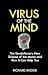 Virus of the Mind: The Revolutionary New Science of the Meme and How It Can Help You: The Revolutionary New Science of the Meme and How It Affects You
