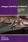 Heidegger, Authenticity, and Modernity: Essays in Honor of Hubert L. Dreyfus, Volume 1