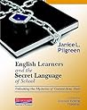 English Learners and the Secret Language of School: Unlocking the Mysteries of Content-Area Texts