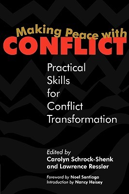 Making Peace With Conflict: Practical Skills for Conflict Transformation (Paperback)