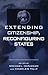 Extending Citizenship, Reco...