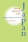Doing Business with Japan: Successful Strategies for Intercultural Communication (Latitude 20 Books (Paperback))