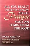 All You Really Need To Know About Prayer You Can Learn From The Poor