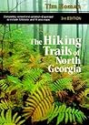 The Hiking Trails Of North Georgia by Tim Homan