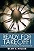 Ready for Takeoff! A Winning Process for Launching Your Engin... by Dean C. Millar