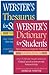 Webster's Dictionary for Students / Webster's Thesaurus for Students