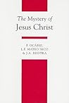 The Mystery of Jesus Christ (Theology Textbook)