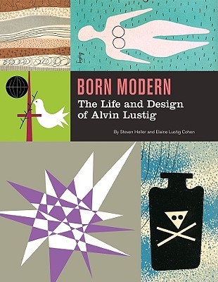 Born Modern: The Life and Design of Alvin Lustig