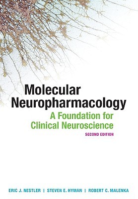 Molecular Neuropharmacology: A Foundation for Clinical Neuroscience, Second Edition (Paperback)