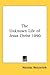 The Unknown Life of Jesus C...