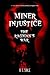 MINER INJUSTICE: THE RAGMAN'S WAR