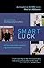 Smart Luck: The Seven Other Qualities of Great Entrepreneurs