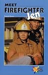 Meet Firefighter Jen (Real Readers) Meet Firefighter Jen (Real Readers)