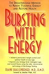 Bursting with Energy: The Breakthrough Method to Renew Youthful Energy and Restore Health