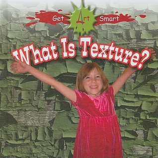 What is Texture? (Get Art Smart)
