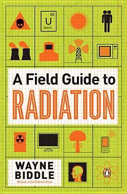 A Field Guide to Radiation