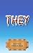 They