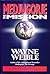Medjugorje The Mission by Wayne Weible