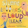 Silent Letters Loud and Clear