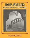 Hans Poelzig: Reflections on His Life and Work