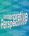 Interpretive Perspectives: A Collection of Essays on Interpreting Nature and Culture (National Association for Interpretation)