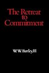 Retreat to Commitment