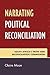 Narrating Political Reconciliation: South Africa's Truth and Reconciliation Commission