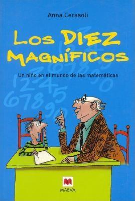 Los diez magníficos: Un niño en el mundo de las matemáticas (Paperback)