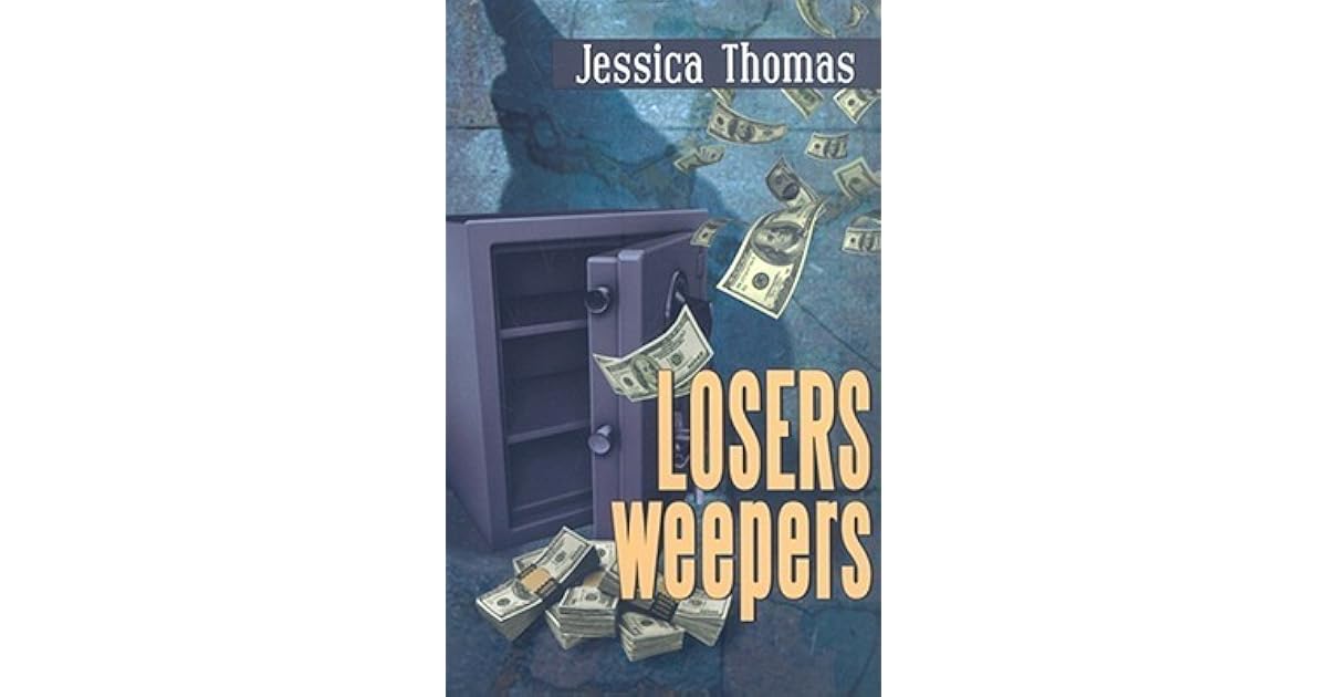 Losers, Weepers (Alex Peres, 5) by Jessica Thomas