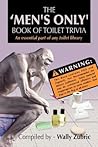 The 'Men's Only' Book of Toilet Trivia