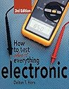 How to Test Almost Everything Electronic