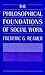 The Philosophical Foundations of Social Work by Frederic G. Reamer