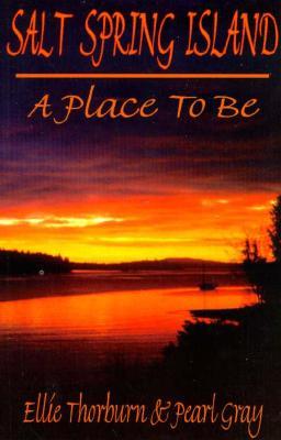 Salt Spring Island: A Place to Be (Paperback)