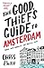 The Good Thief's Guide to Amsterdam by Chris Ewan